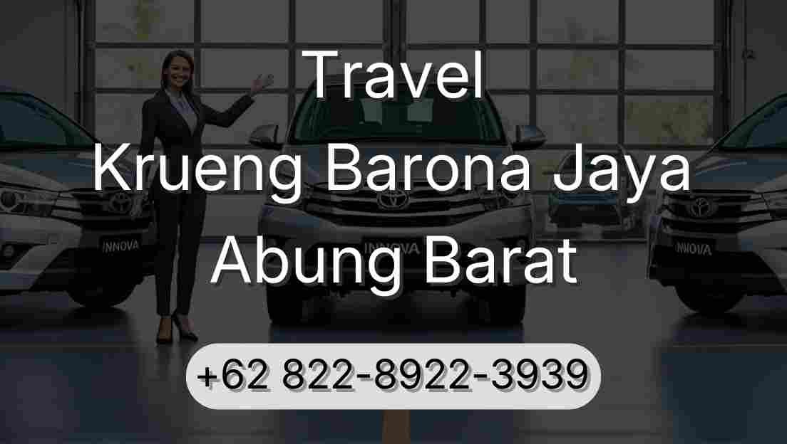 Travel Krueng Barona Jaya Abung Barat