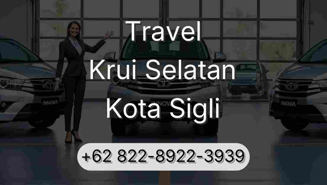 Travel Krui Selatan Kota Sigli