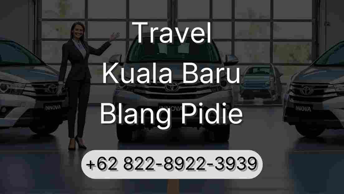 Travel Kuala Baru Blang Pidie