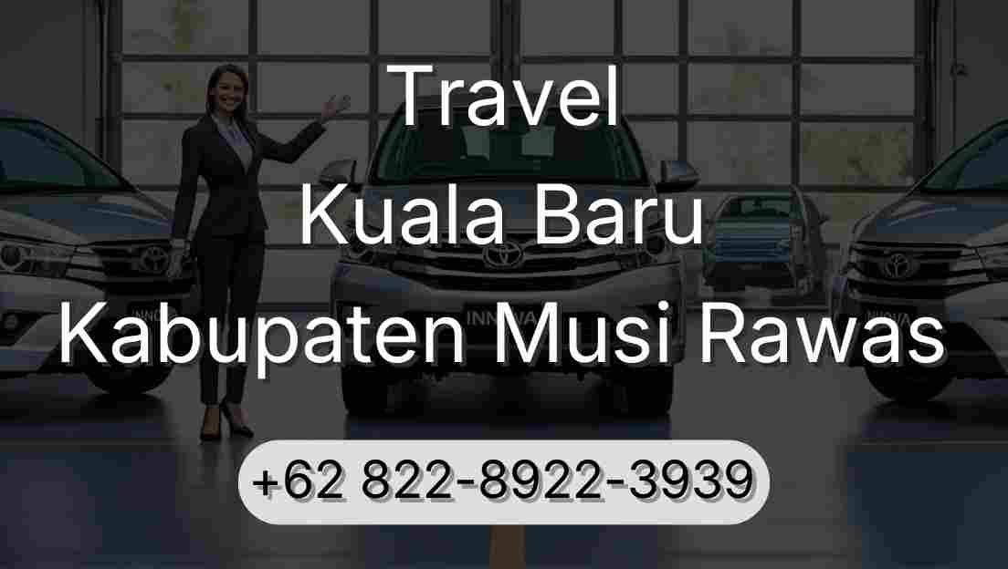 Travel Kuala Baru Kabupaten Musi Rawas
