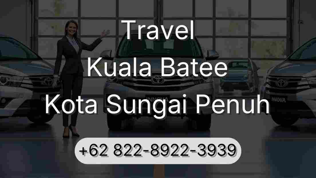 Travel Kuala Batee Kota Sungai Penuh