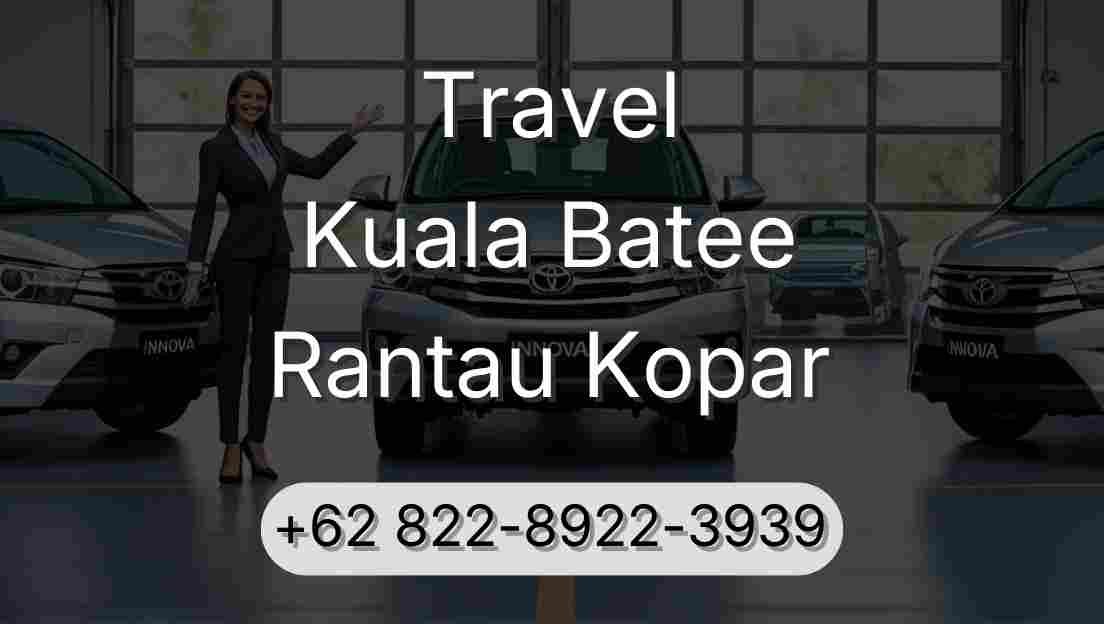 Travel Kuala Batee Rantau Kopar