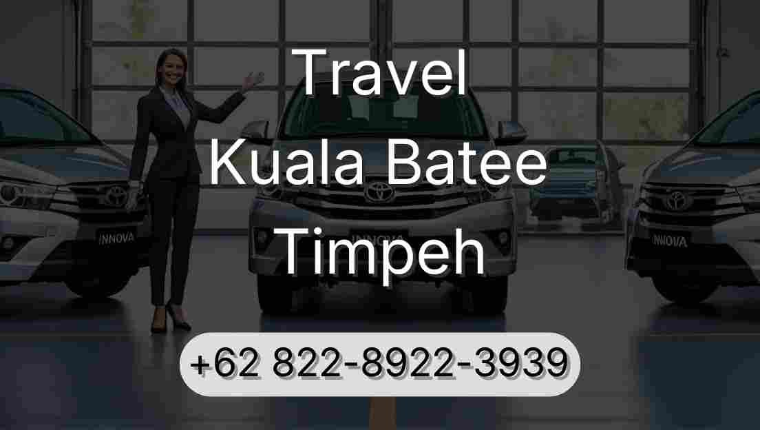 Travel Kuala Batee Timpeh