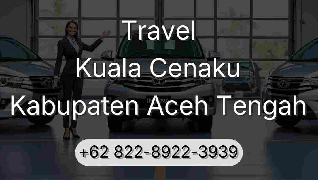 Travel Kuala Cenaku Kabupaten Aceh Tengah