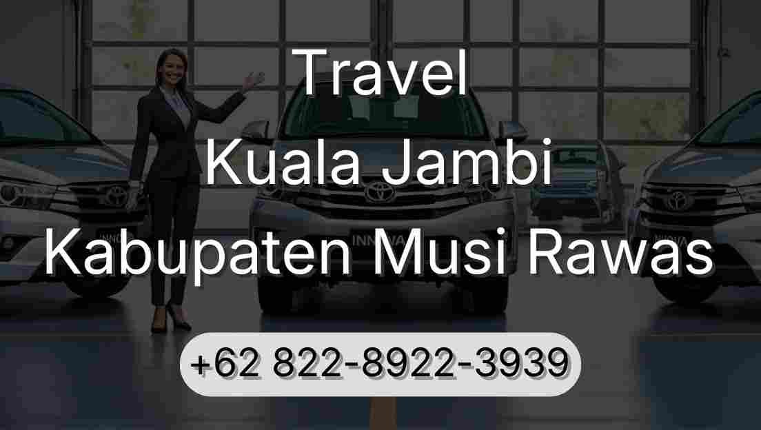 Travel Kuala Jambi Kabupaten Musi Rawas