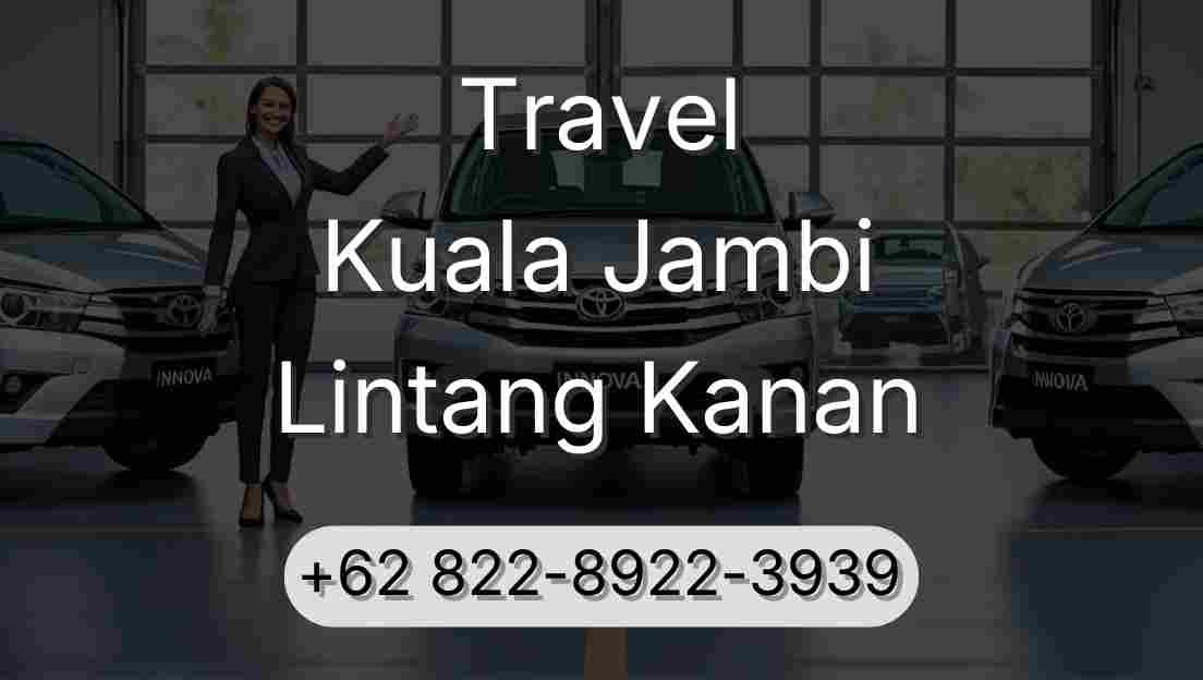 Travel Kuala Jambi Lintang Kanan