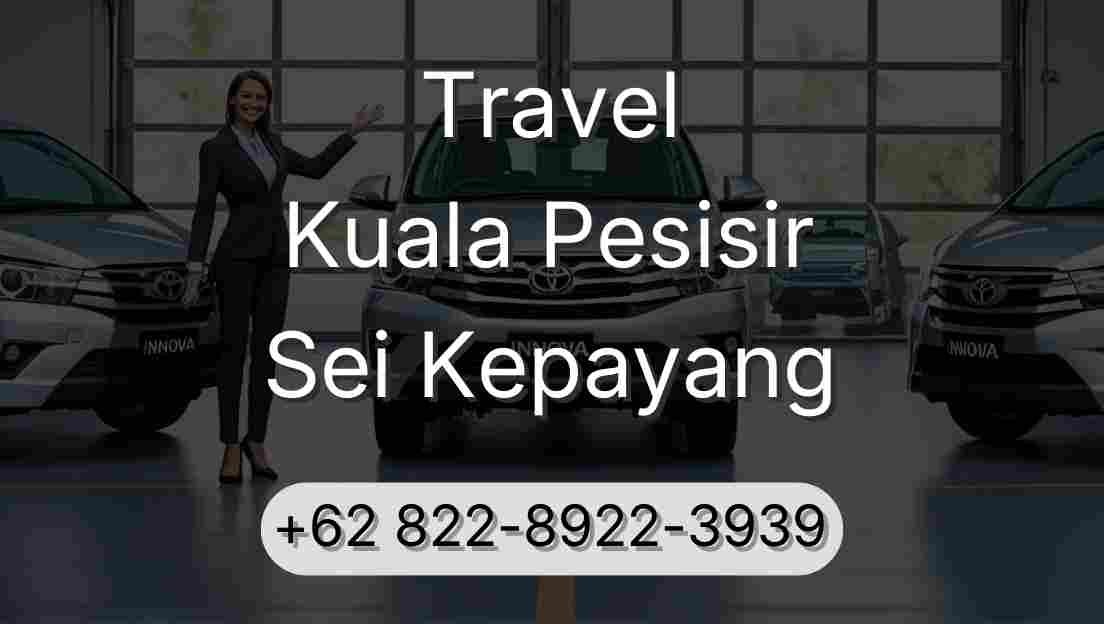 Travel Kuala Pesisir Sei Kepayang
