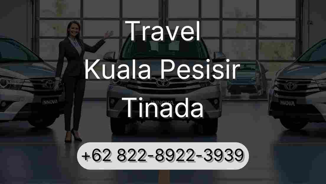Travel Kuala Pesisir Tinada