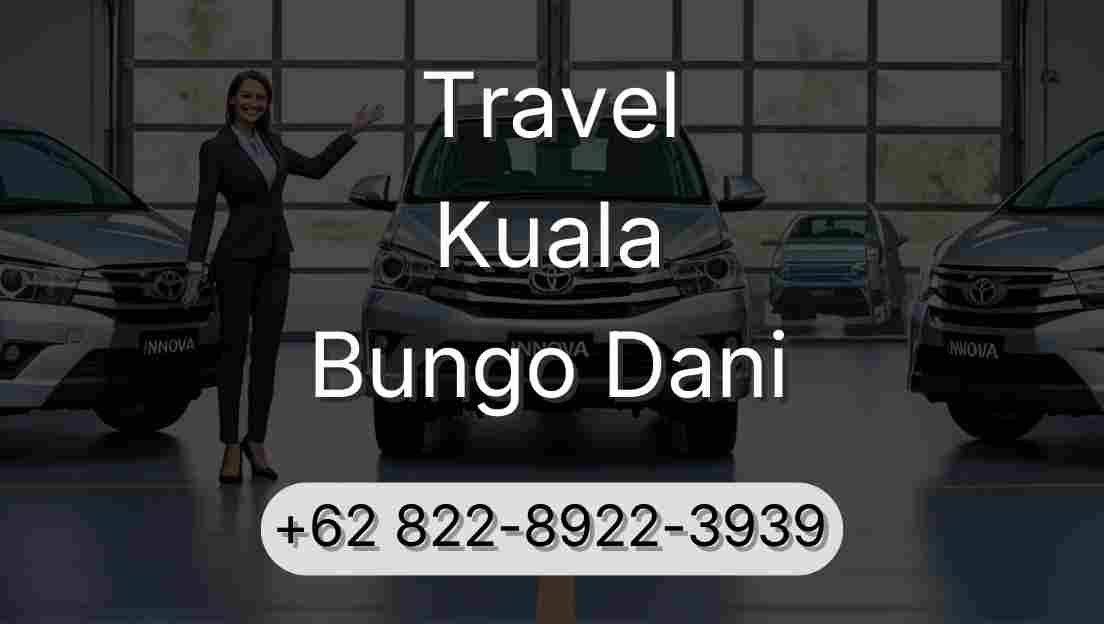 Travel Kuala Bungo Dani