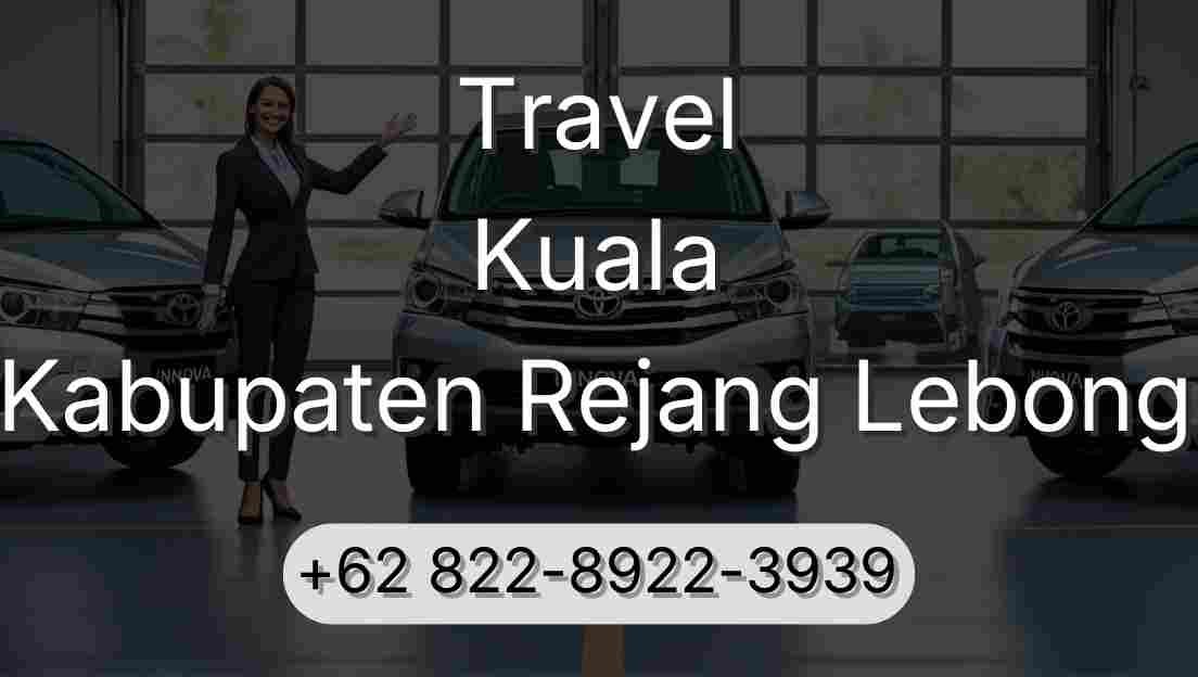Travel Kuala Kabupaten Rejang Lebong