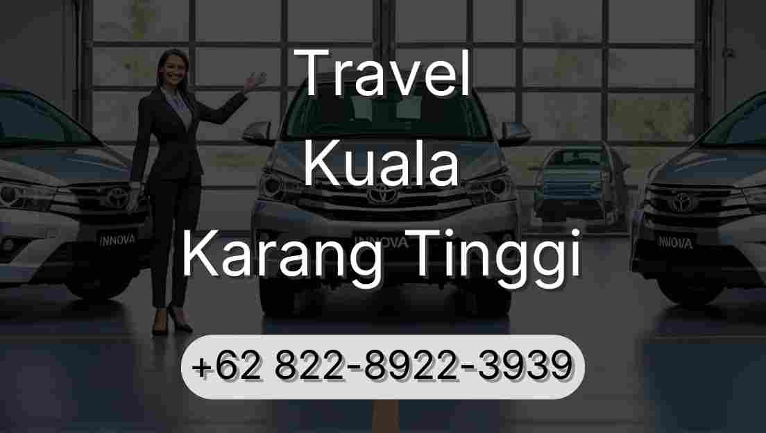 Travel Kuala Karang Tinggi