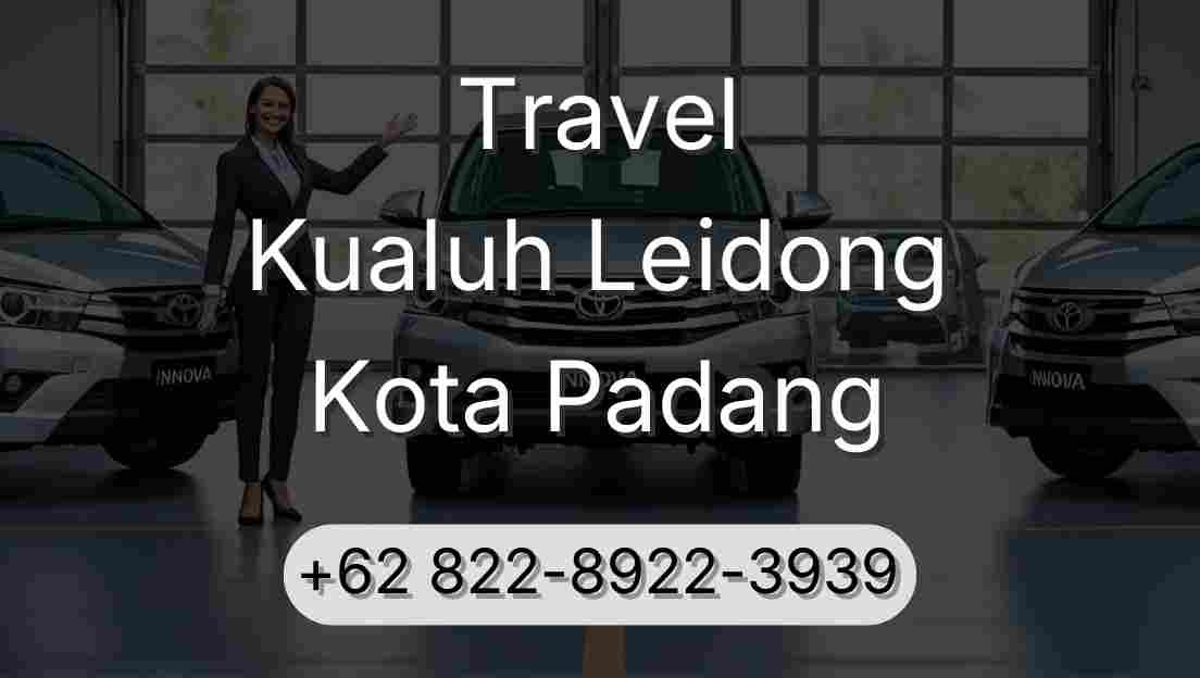 Travel Kualuh Leidong Kota Padang