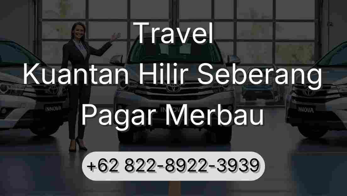 Travel Kuantan Hilir Seberang Pagar Merbau