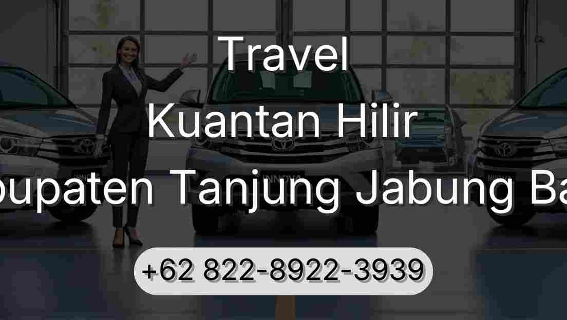 Travel Kuantan Hilir Kabupaten Tanjung Jabung Barat