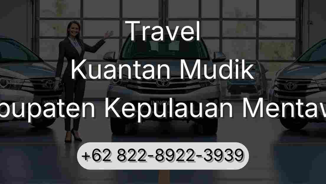 Travel Kuantan Mudik Kabupaten Kepulauan Mentawai