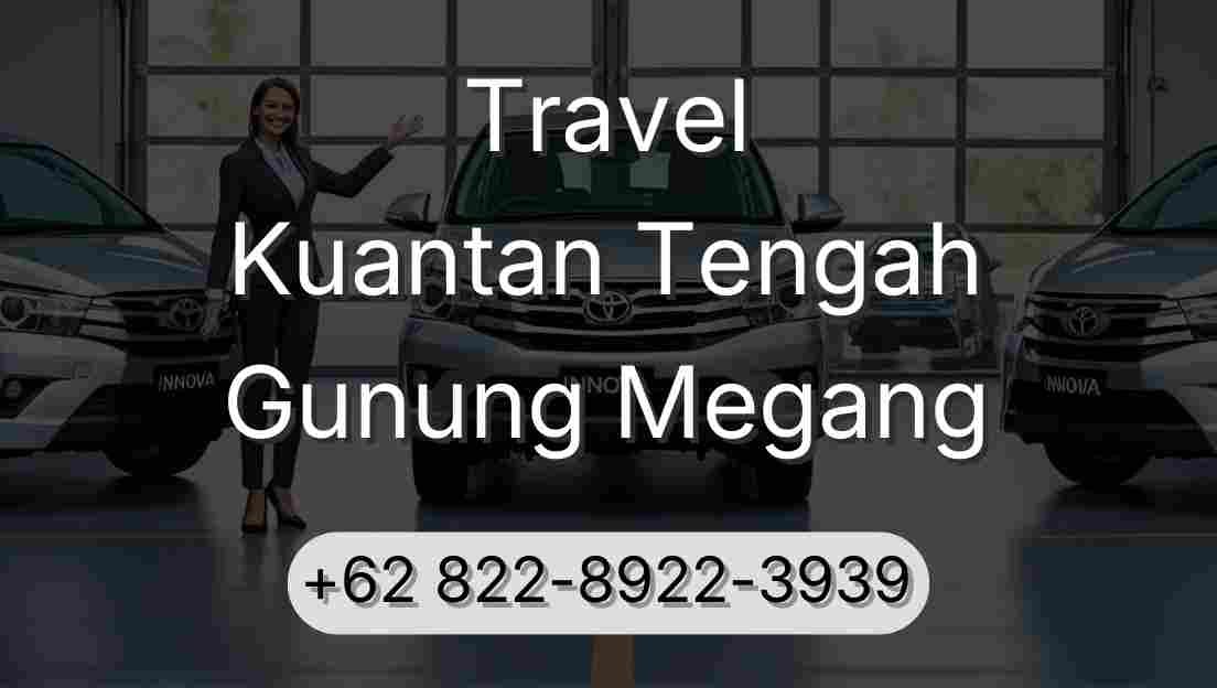Travel Kuantan Tengah Gunung Megang