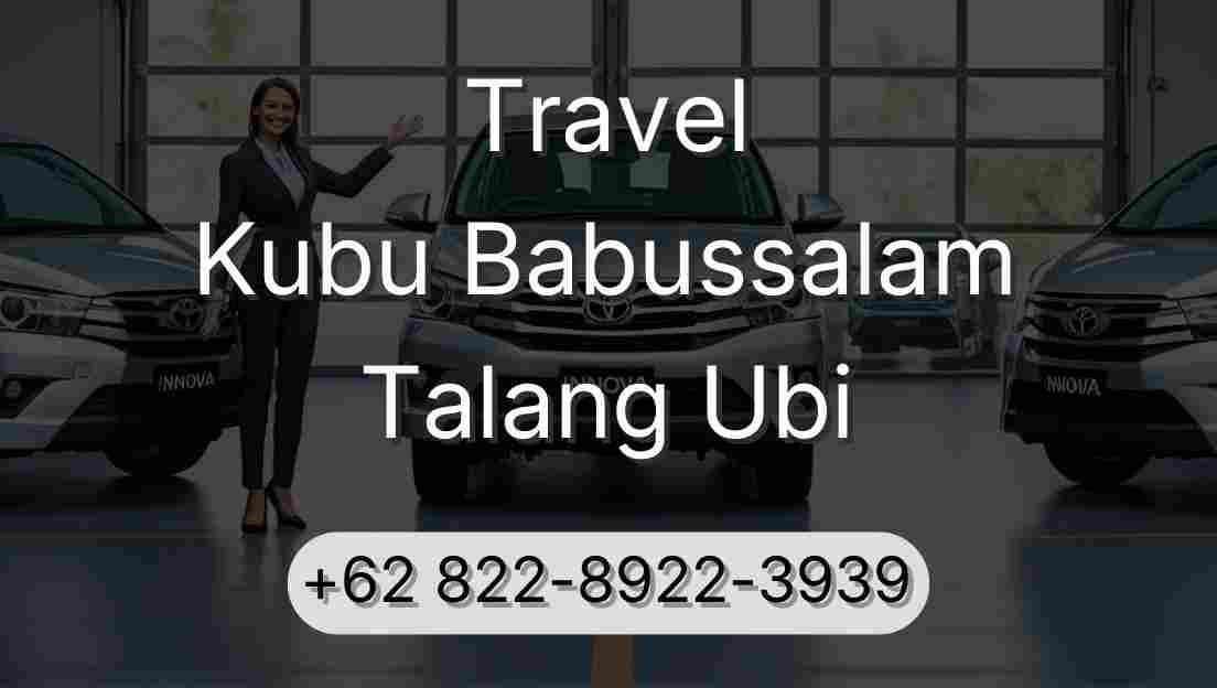 Travel Kubu Babussalam Talang Ubi