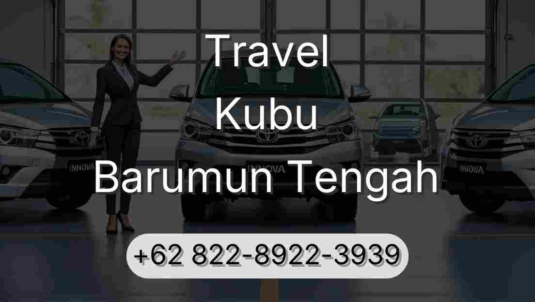 Travel Kubu Barumun Tengah
