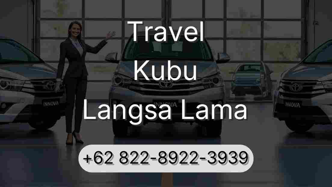 Travel Kubu Langsa Lama
