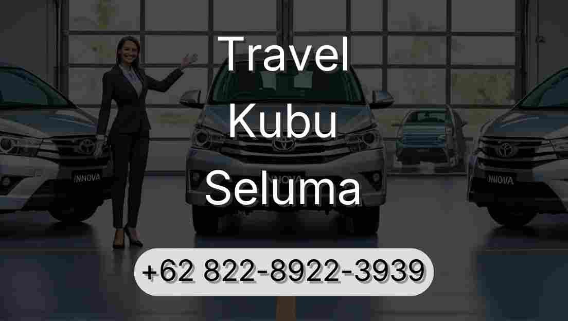 Travel Kubu Seluma