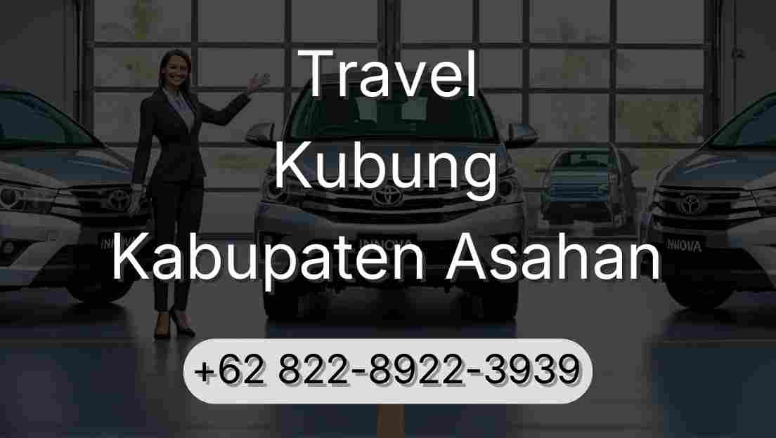 Travel Kubung Kabupaten Asahan