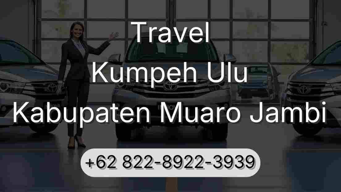 Travel Kumpeh Ulu Kabupaten Muaro Jambi