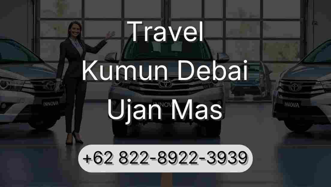 Travel Kumun Debai Ujan Mas