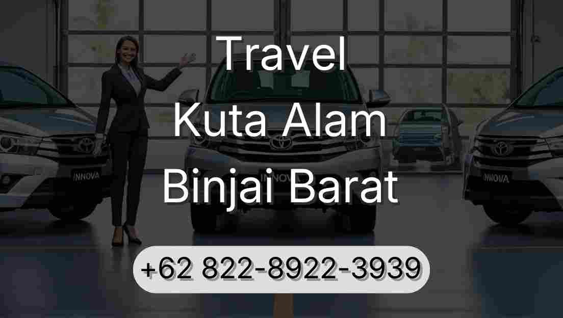 Travel Kuta Alam Binjai Barat