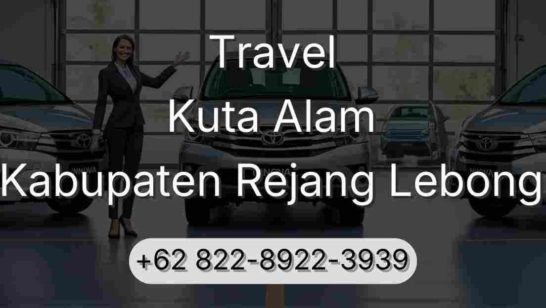 Travel Kuta Alam Kabupaten Rejang Lebong