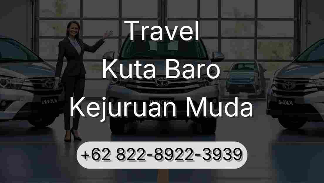 Travel Kuta Baro Kejuruan Muda