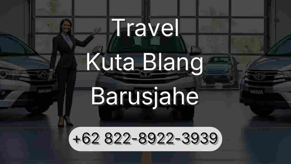 Travel Kuta Blang Barusjahe