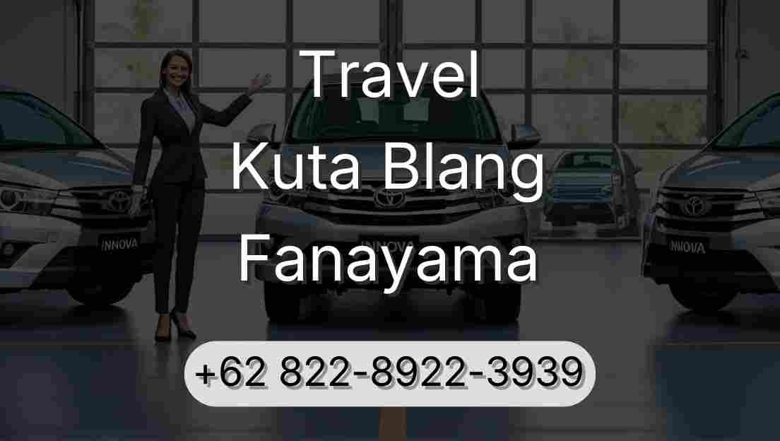 Travel Kuta Blang Fanayama
