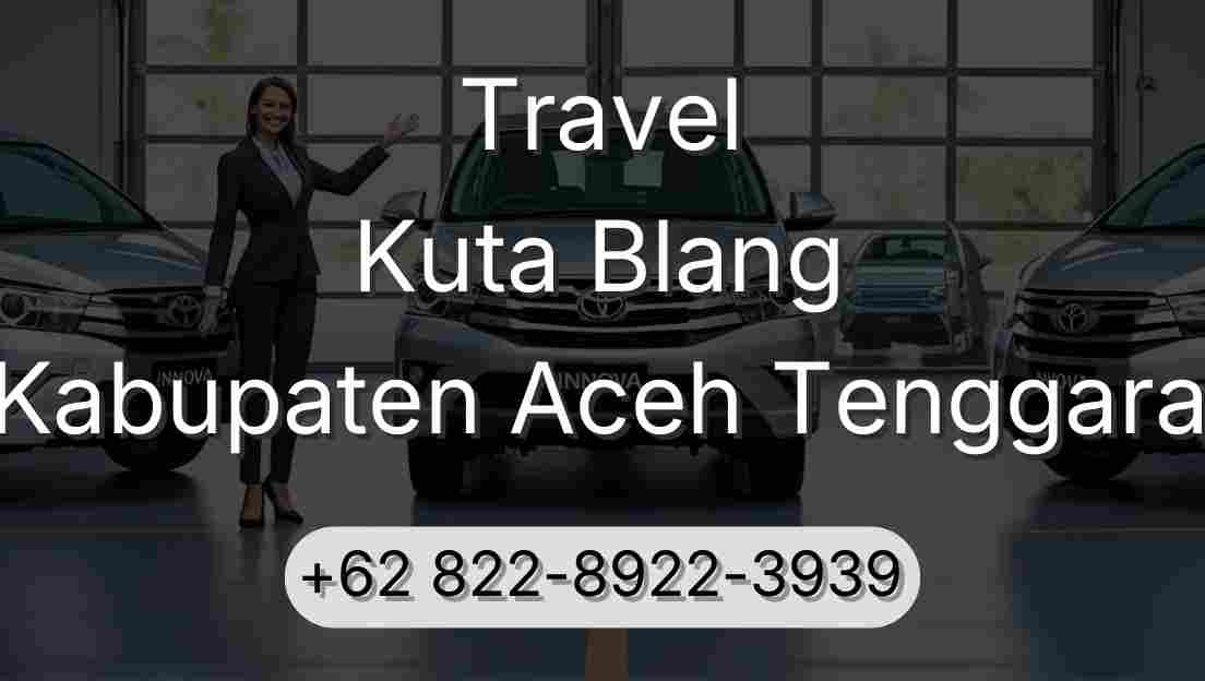 Travel Kuta Blang Kabupaten Aceh Tenggara