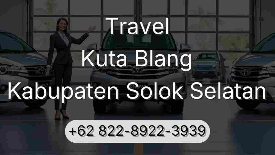 Travel Kuta Blang Kabupaten Solok Selatan