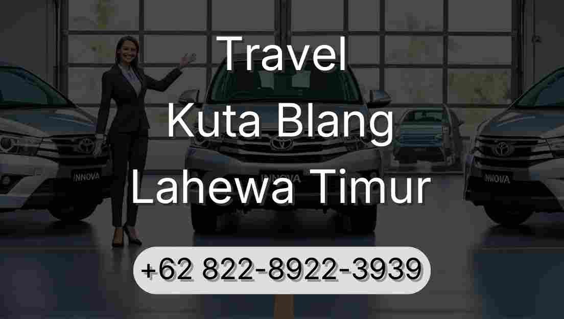 Travel Kuta Blang Lahewa Timur