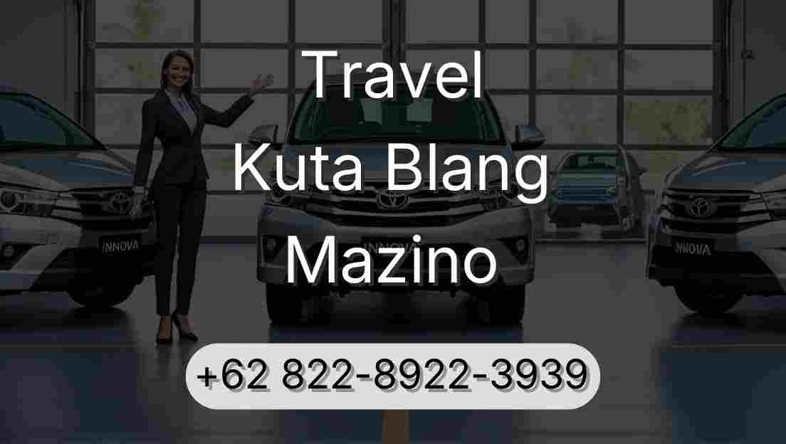 Travel Kuta Blang Mazino