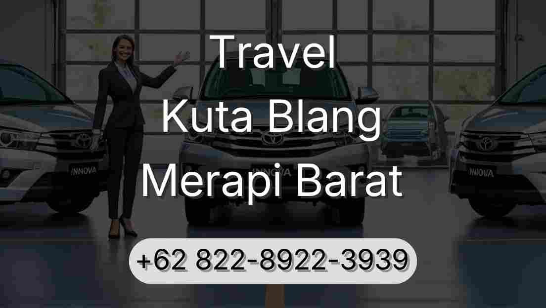 Travel Kuta Blang Merapi Barat