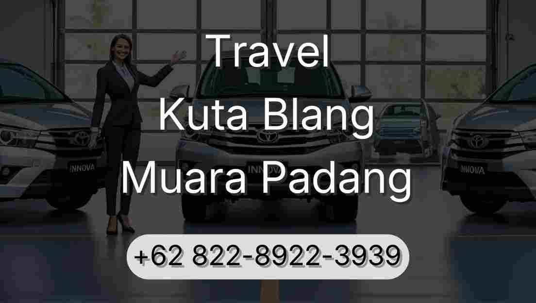 Travel Kuta Blang Muara Padang