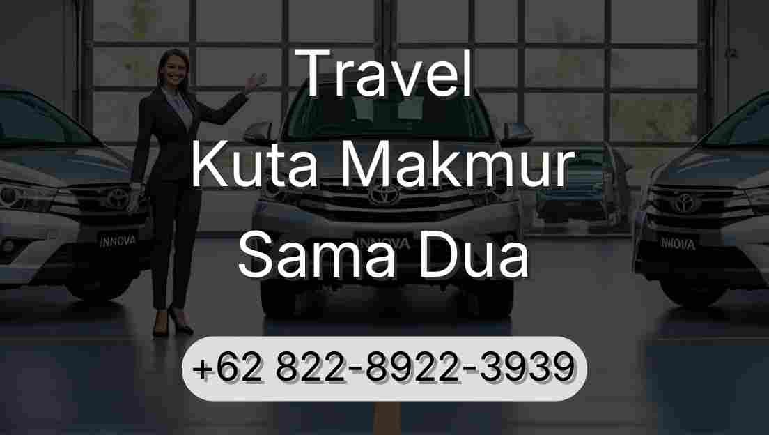 Travel Kuta Makmur Sama Dua