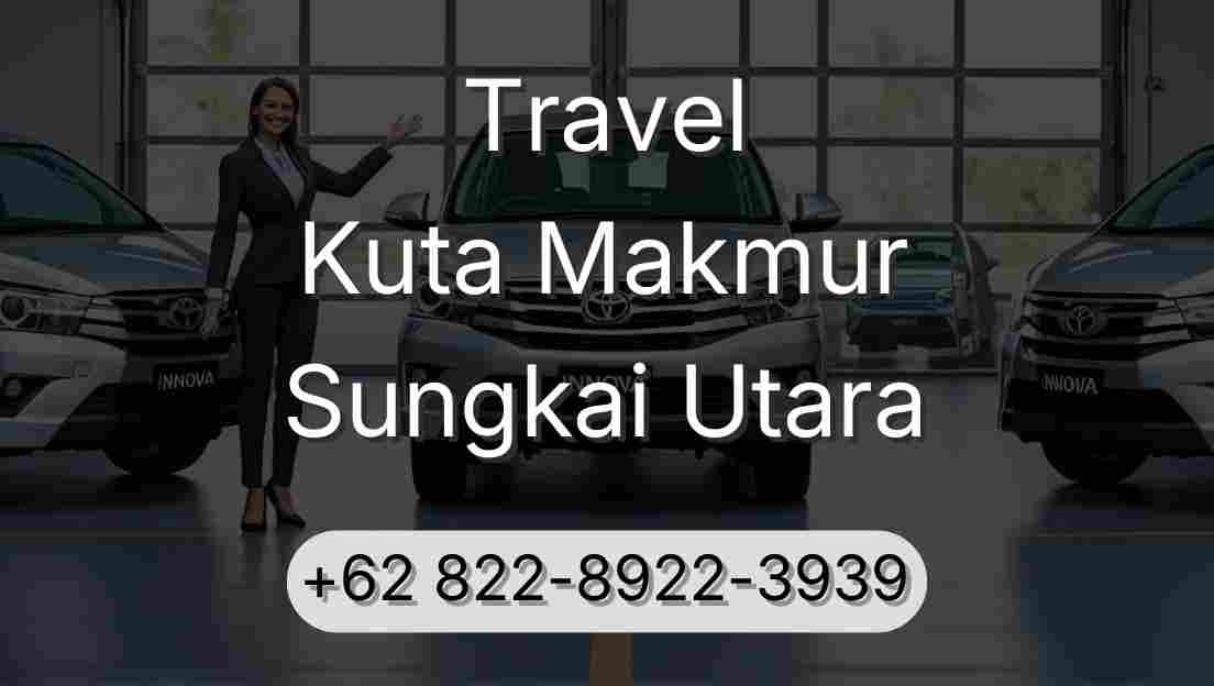 Travel Kuta Makmur Sungkai Utara