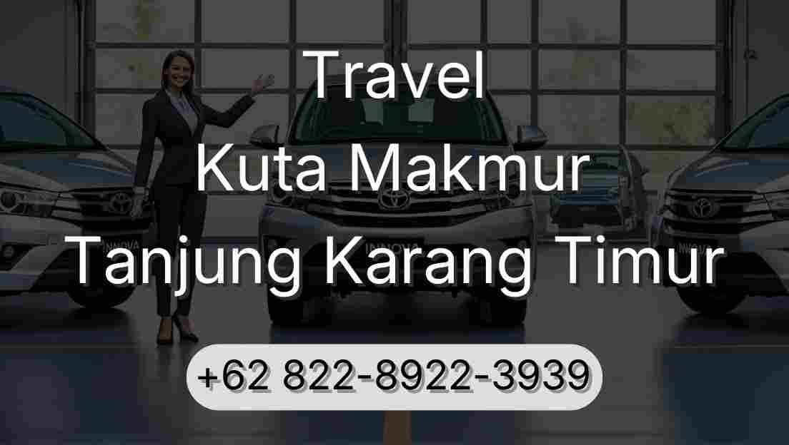 Travel Kuta Makmur Tanjung Karang Timur
