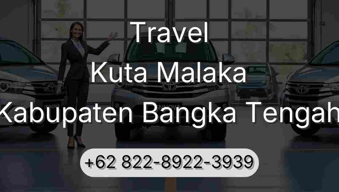 Travel Kuta Malaka Kabupaten Bangka Tengah