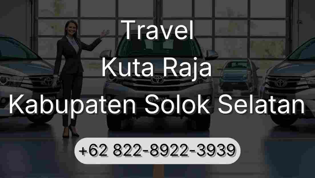Travel Kuta Raja Kabupaten Solok Selatan