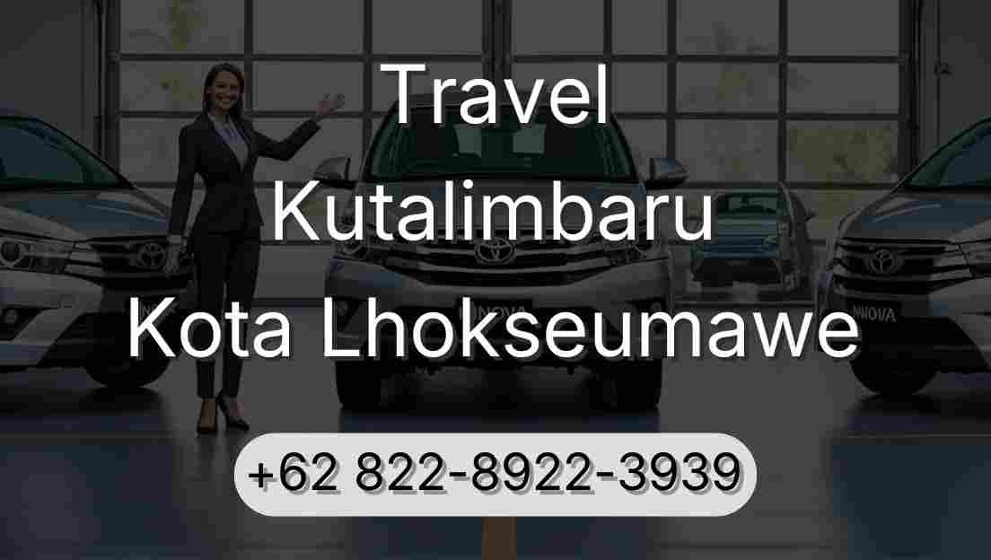 Travel Kutalimbaru Kota Lhokseumawe