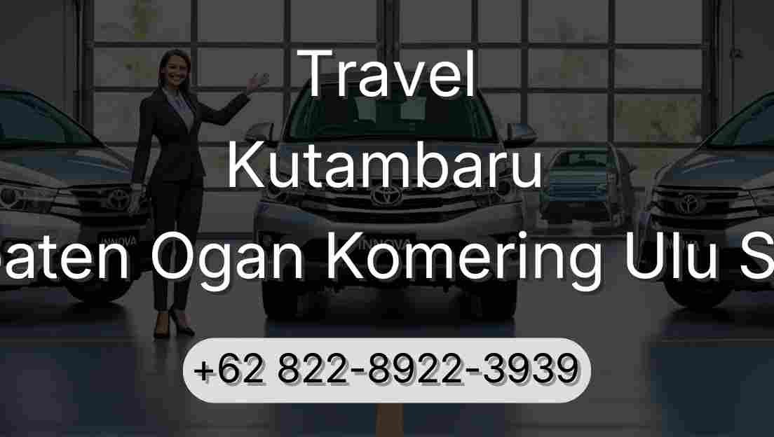 Travel Kutambaru Kabupaten Ogan Komering Ulu Selatan