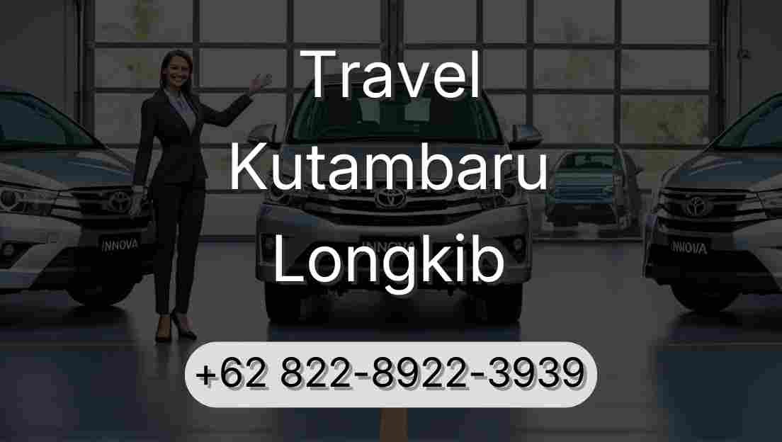 Travel Kutambaru Longkib