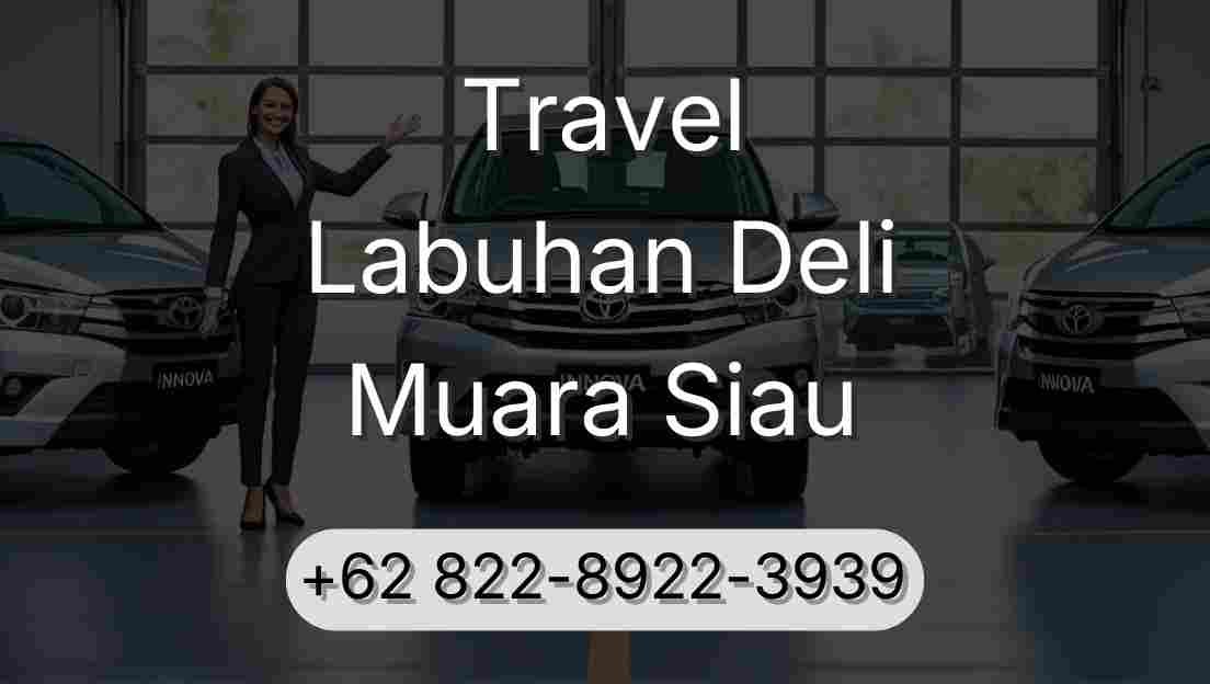 Travel Labuhan Deli Muara Siau