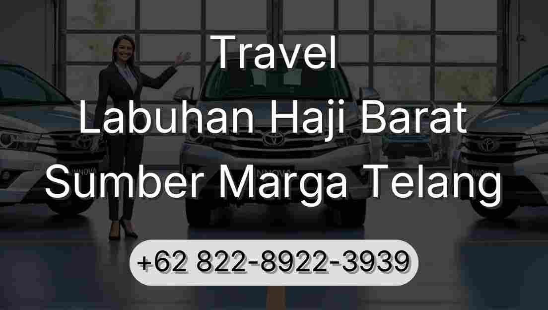 Travel Labuhan Haji Barat Sumber Marga Telang
