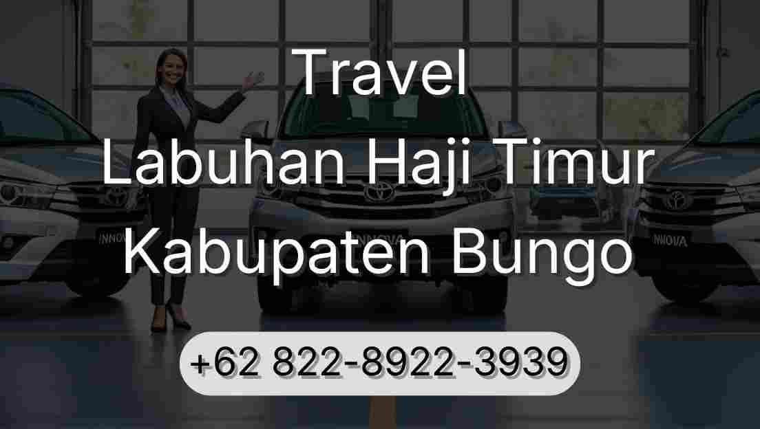 Travel Labuhan Haji Timur Kabupaten Bungo