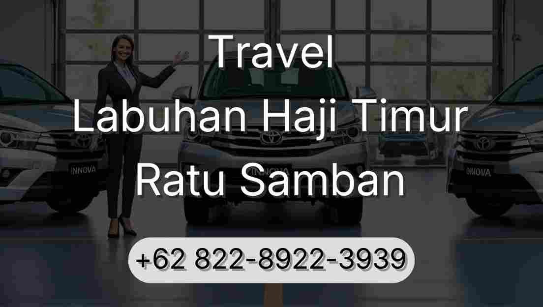 Travel Labuhan Haji Timur Ratu Samban